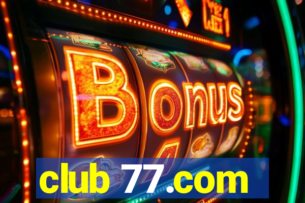 club 77.com